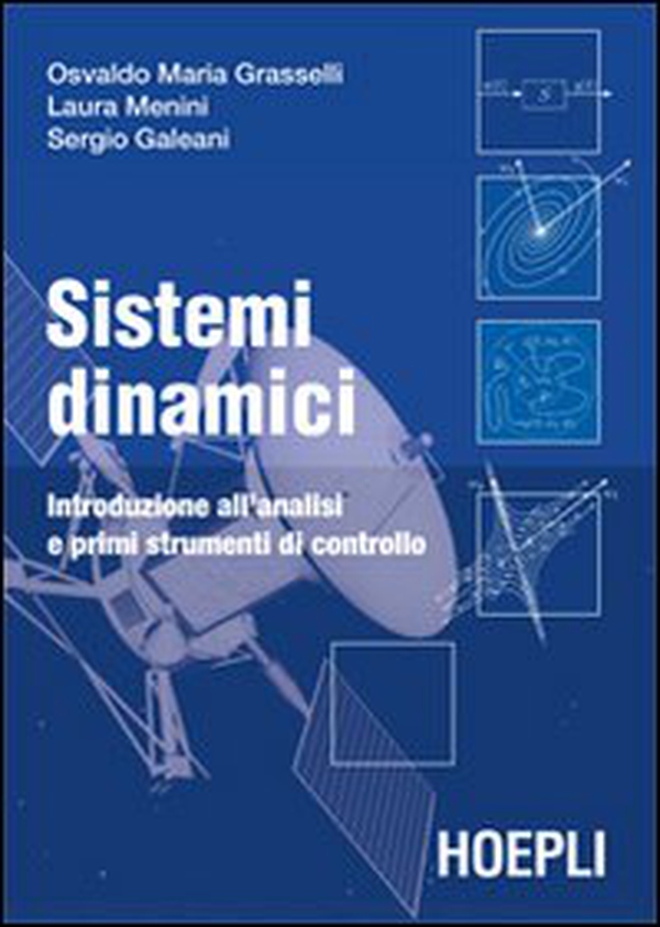 Sistemi dinamici. Introduzione all'analisi e primi strumenti di controllo - Librerie.coop Sistemi dinamici. Introduzione all'analisi e primi strumenti di controllo - Librerie.coop