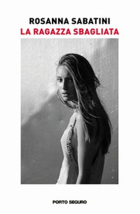 La ragazza sbagliata - Librerie.coop