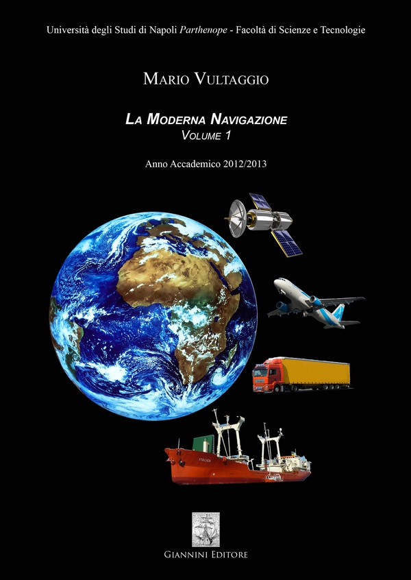 La Moderna Navigazione. Volume 1. Anno Accademico 2012/2013 - Librerie.coop La Moderna Navigazione. Volume 1. Anno Accademico 2012/2013 - Librerie.coop
