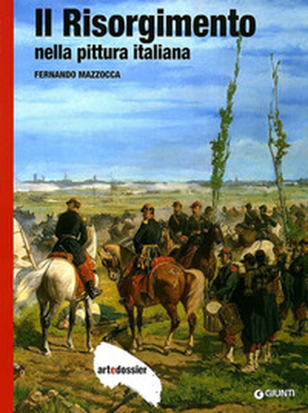 Il Risorgimento nella pittura italiana - Librerie.coop Il Risorgimento nella pittura italiana - Librerie.coop
