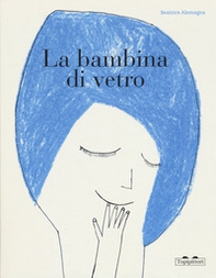 La bambina di vetro - Librerie.coop La bambina di vetro - Librerie.coop