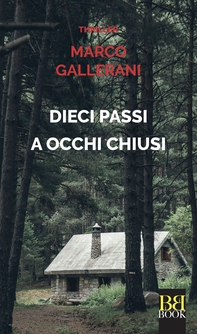 Dieci passi a occhi chiusi - Librerie.coop Dieci passi a occhi chiusi - Librerie.coop