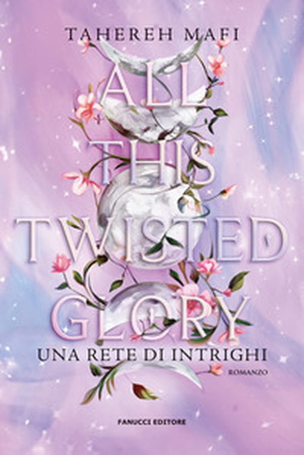 All this twisted glory. Una rete di intrighi - Librerie.coop All this twisted glory. Una rete di intrighi - Librerie.coop