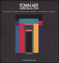 Town Art. L'arte della Città - Librerie.coop Town Art. L'arte della Città - Librerie.coop