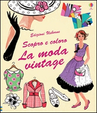 La moda vintage - Librerie.coop