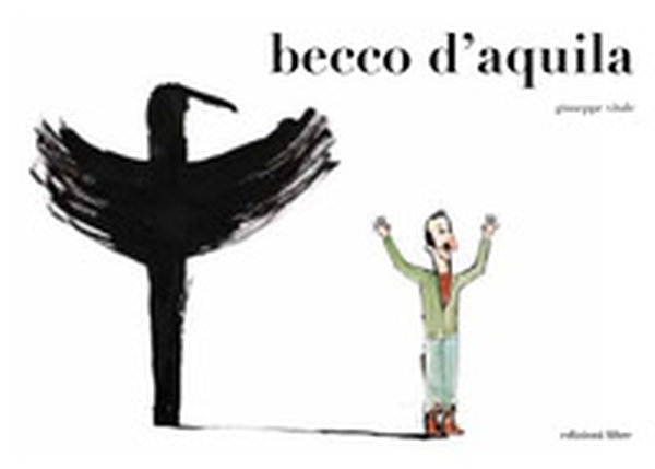 Becco d'aquila. Ediz. italiana e inglese - Librerie.coop Becco d'aquila. Ediz. italiana e inglese - Librerie.coop