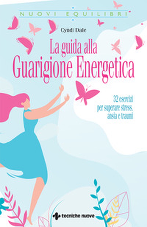 La guida alla guarigione energetica. 32 esercizi per superare stress, ansia e traumi - Librerie.coop La guida alla guarigione energetica. 32 esercizi per superare stress, ansia e traumi - Librerie.coop