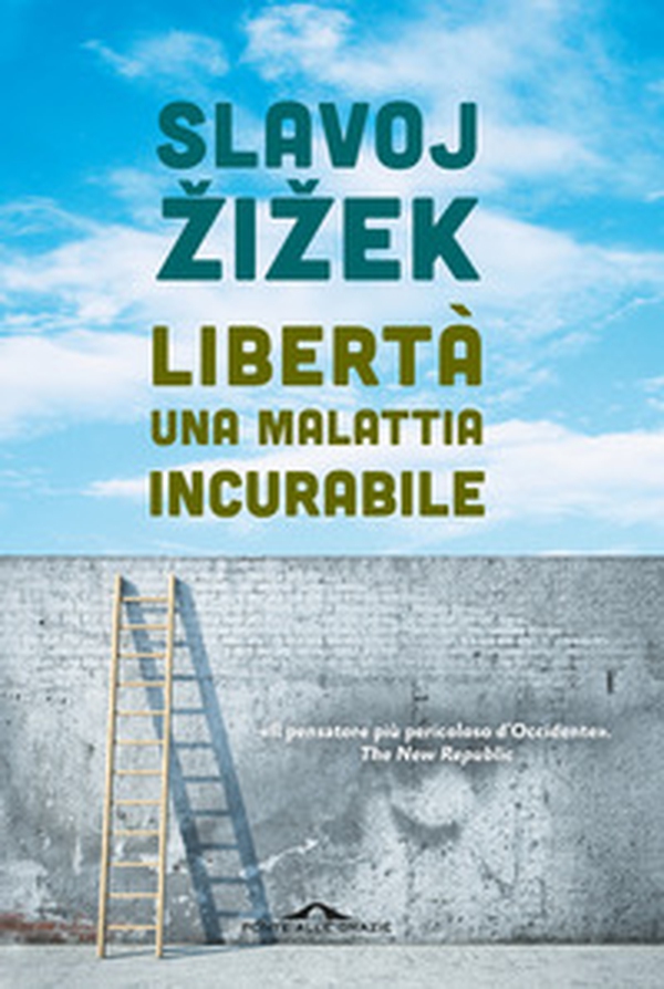 Libertà, una malattia incurabile - Librerie.coop Libertà, una malattia incurabile - Librerie.coop