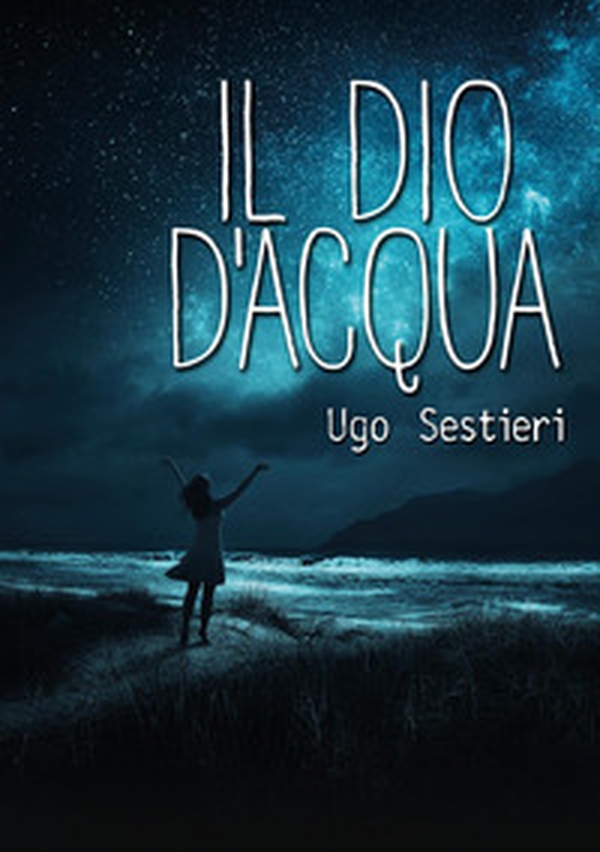 Il dio d'acqua - Librerie.coop Il dio d'acqua - Librerie.coop