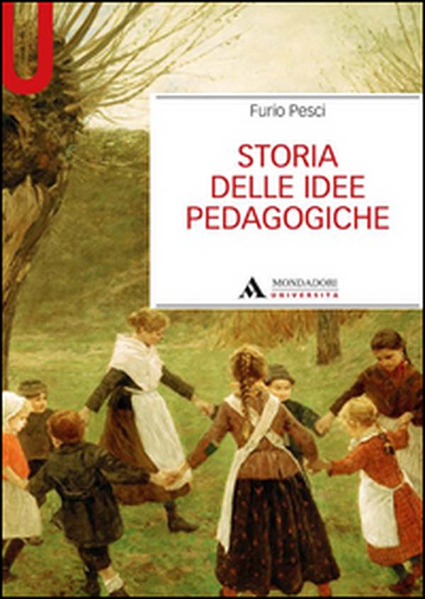 Storia delle idee pedagogiche - Librerie.coop Storia delle idee pedagogiche - Librerie.coop