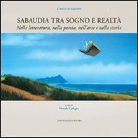 Sabaudia tra sogno e realtà. Nella letteratura, nella poesia, nell'arte e nella storia - Librerie.coop Sabaudia tra sogno e realtà. Nella letteratura, nella poesia, nell'arte e nella storia - Librerie.coop