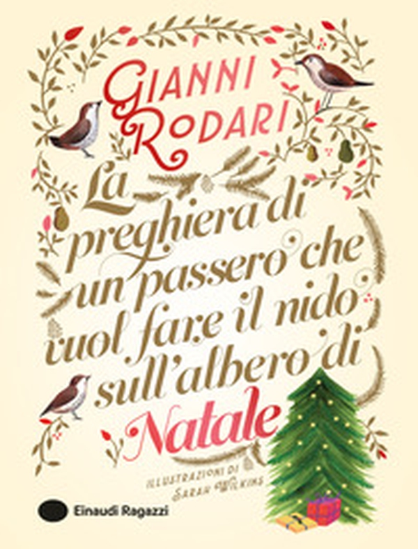 La preghiera di un passero che vuol fare il nido sull'albero di Natale - Librerie.coop La preghiera di un passero che vuol fare il nido sull'albero di Natale - Librerie.coop
