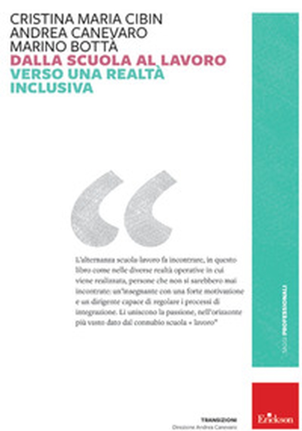 Dalla scuola al lavoro. Verso una realtà inclusiva - Librerie.coop Dalla scuola al lavoro. Verso una realtà inclusiva - Librerie.coop