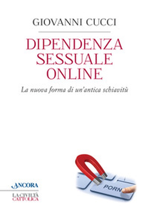 Dipendenza sessuale online - Librerie.coop Dipendenza sessuale online - Librerie.coop