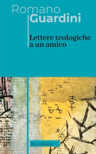 Lettere teologiche a un amico - Librerie.coop