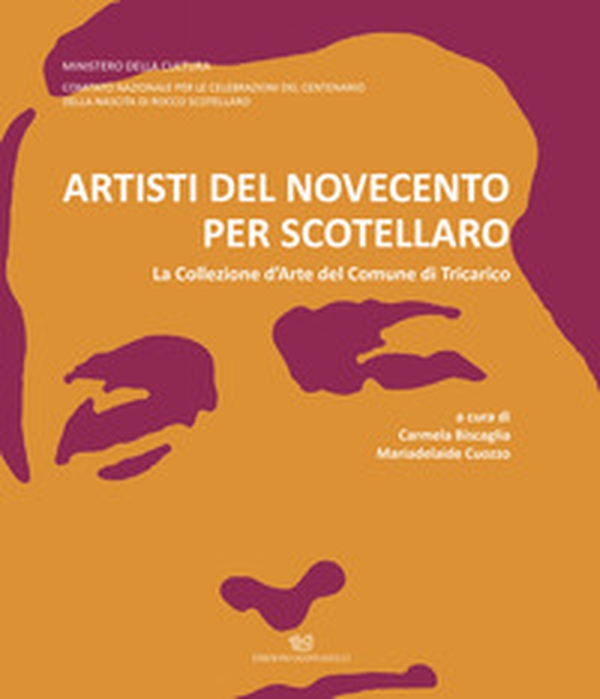 Artisti del Novecento per Scotellaro. La Collezione d'Arte del Comune di Tricarico - Librerie.coop Artisti del Novecento per Scotellaro. La Collezione d'Arte del Comune di Tricarico - Librerie.coop