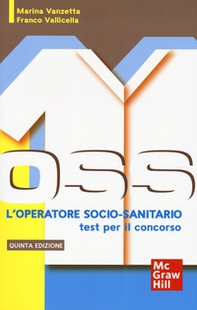 L'operatore socio-sanitario: i test per il concorso - Librerie.coop
