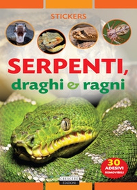 Serpenti, draghi e ragni. Con 30 adesivi removibili - Librerie.coop