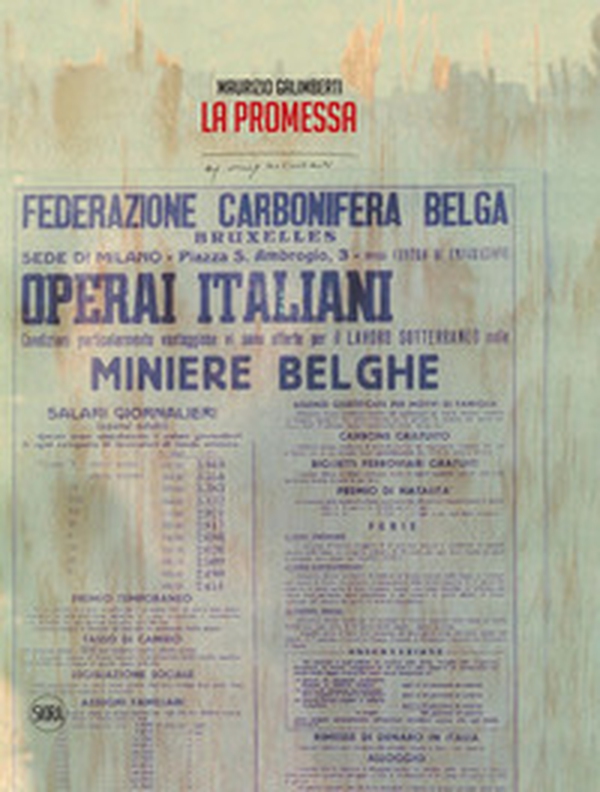 Maurizio Galimberti. La promessa. Marcinelle: 8 agosto 1956. Ediz. italiana e inglese - Librerie.coop Maurizio Galimberti. La promessa. Marcinelle: 8 agosto 1956. Ediz. italiana e inglese - Librerie.coop