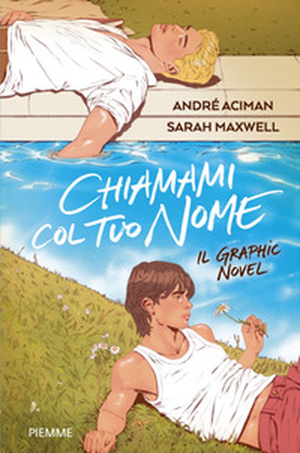 Chiamami col tuo nome. Il graphic novel - Librerie.coop