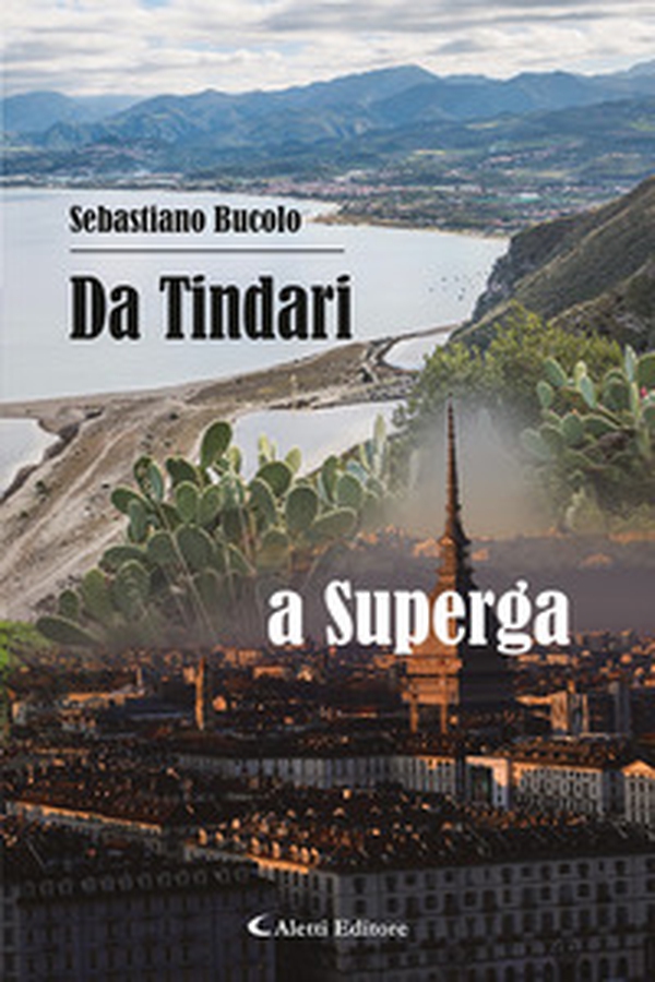 Da Tindari a Superga - Librerie.coop Da Tindari a Superga - Librerie.coop