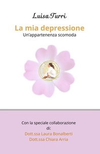 La mia depressione. Un'appartenenza scomoda - Librerie.coop