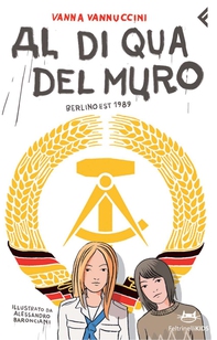 Al di qua del Muro - Librerie.coop