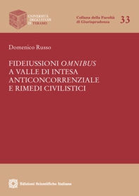 Fideiussioni omnibus a valle di illecito anticoncorrenziale e rimedi civilistici - Librerie.coop