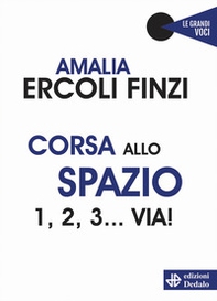 Corsa allo spazio. 1, 2, 3... via! - Librerie.coop