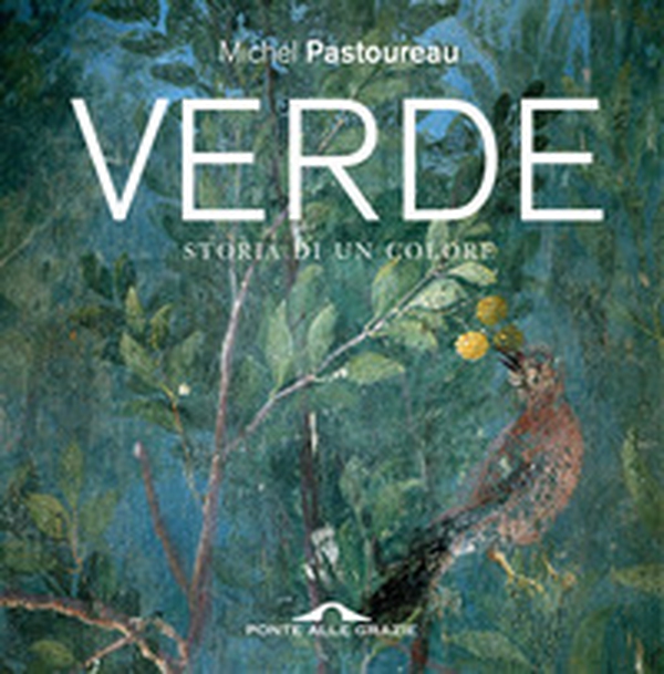 Verde. Storia di un colore - Librerie.coop Verde. Storia di un colore - Librerie.coop