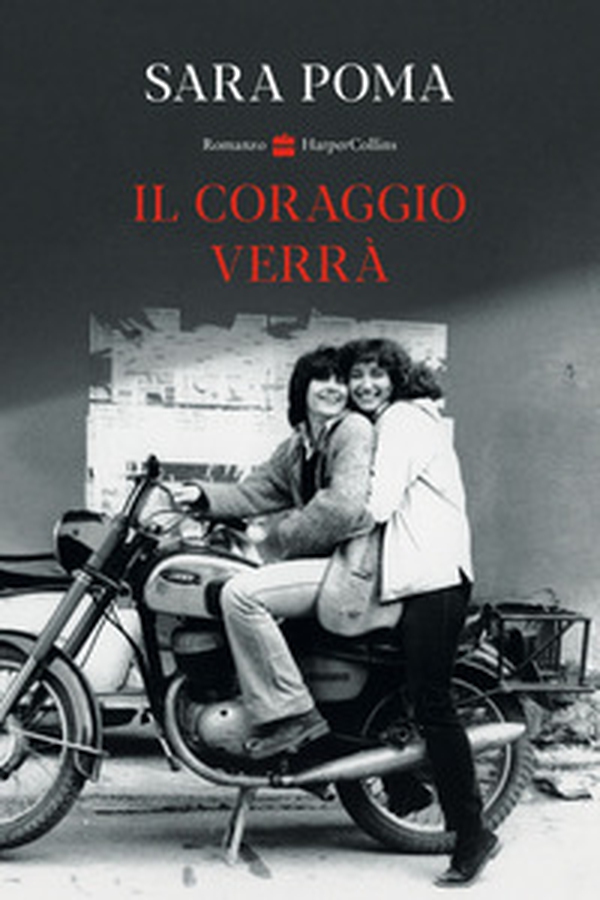 Il coraggio verrà - Librerie.coop Il coraggio verrà - Librerie.coop