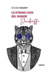 Lo strano caso del signor Duebaffi - Librerie.coop