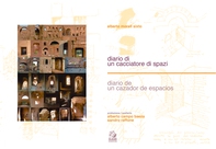 DIARIO DI UN CACCIATORE DI SPAZI/DIARIO DE UN CAZADOR DE ESPACIOS - Librerie.coop