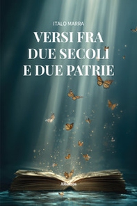 Versi fra due secoli e due patrie - Librerie.coop