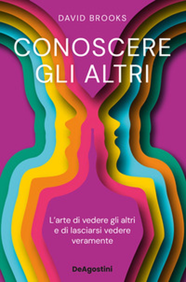 Conoscere gli altri. L'arte di vedere gli altri e di lasciarsi vedere - Librerie.coop Conoscere gli altri. L'arte di vedere gli altri e di lasciarsi vedere - Librerie.coop