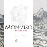 Monviso tra carta e tela - Librerie.coop