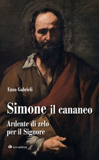 Simone il cananeo. Ardente di zelo per il Signore - Librerie.coop