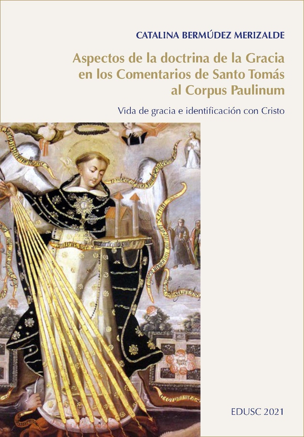 Aspectos de la doctrina de la Gracia en los Comentarios de Santo Tomás al Corpus Paulinum - Librerie.coop Aspectos de la doctrina de la Gracia en los Comentarios de Santo Tomás al Corpus Paulinum - Librerie.coop