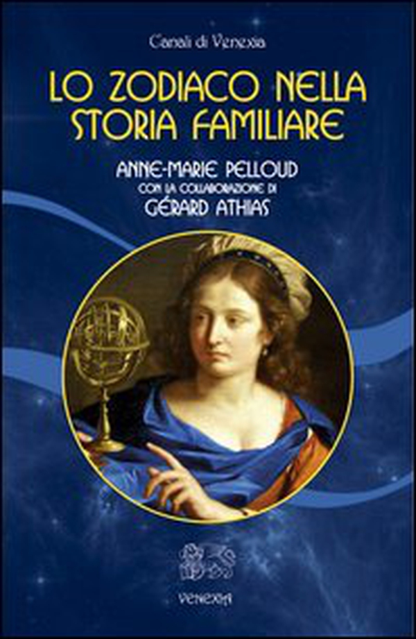 Lo zodiaco nella storia familiare - Librerie.coop Lo zodiaco nella storia familiare - Librerie.coop