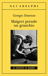 Maigret prende un granchio - Librerie.coop