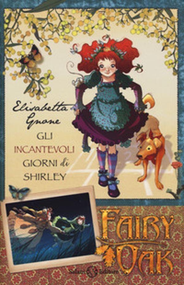 Gli incantevoli giorni di Shirley. Fairy Oak - Librerie.coop Gli incantevoli giorni di Shirley. Fairy Oak - Librerie.coop