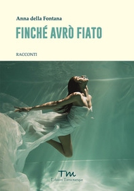 Finché avrò fiato - Librerie.coop