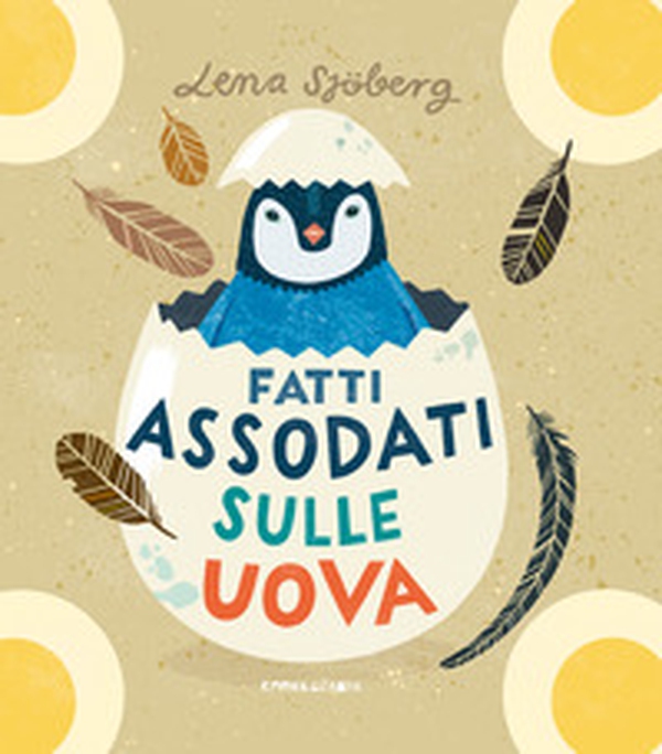 Fatti assodati sulle uova - Librerie.coop Fatti assodati sulle uova - Librerie.coop