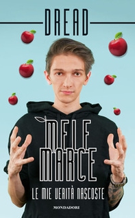 Mele marce. Le mie verità nascoste - Librerie.coop