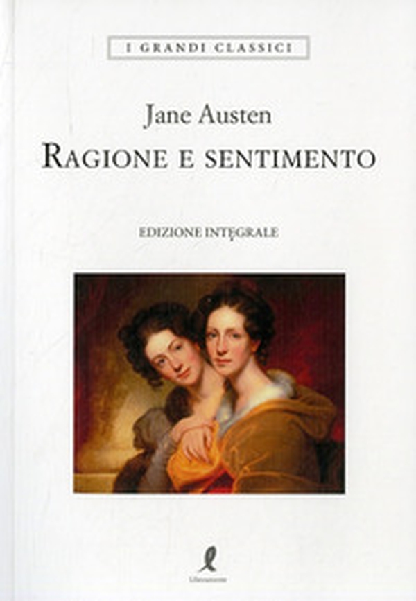 Ragione e sentimento - Librerie.coop Ragione e sentimento - Librerie.coop