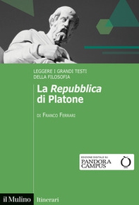 La «Repubblica» di Platone. Leggere i grandi testi della filosofia - Librerie.coop La «Repubblica» di Platone. Leggere i grandi testi della filosofia - Librerie.coop