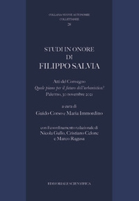 Studi in onore di Filippo Salvia. Atti de Convegno «Quale piano per il futuro dell'urbanistica?»" (Palermo, 30 novembre 2021) - Librerie.coop