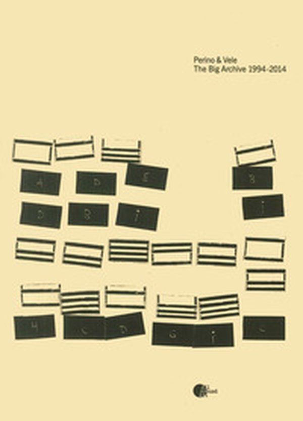 Perino & vele. The big archive 1994-2014 - Librerie.coop Perino & vele. The big archive 1994-2014 - Librerie.coop