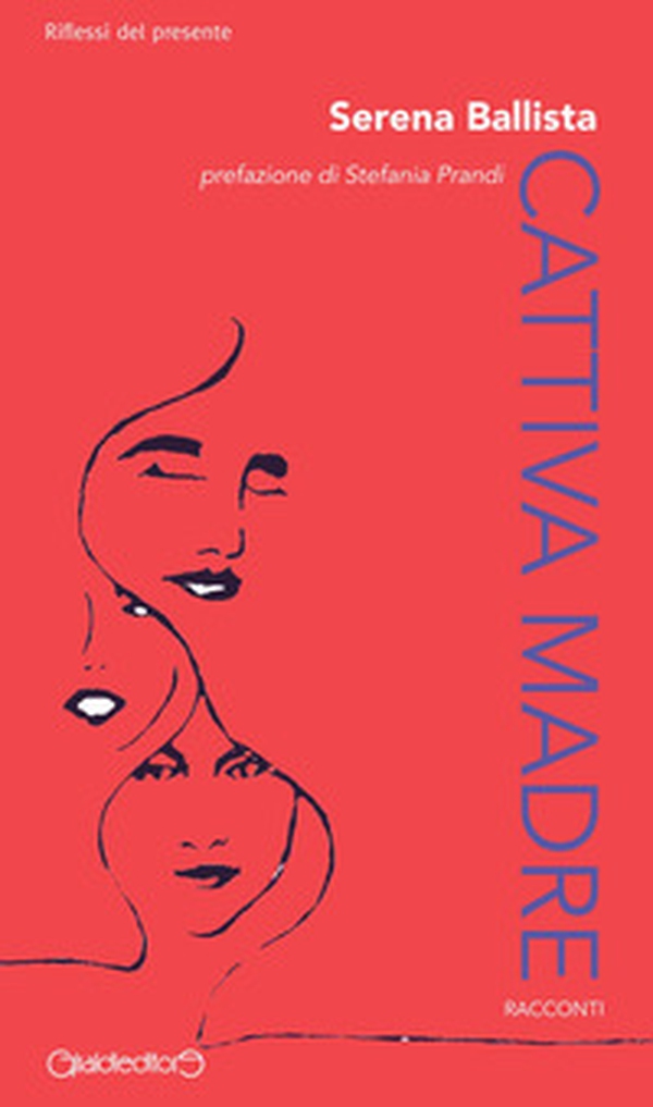 Cattiva madre - Librerie.coop Cattiva madre - Librerie.coop