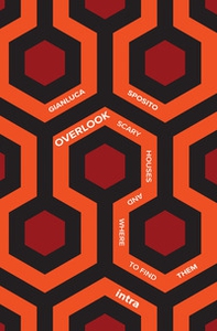 Overlook. Scary houses and where to find them - Librerie.coop